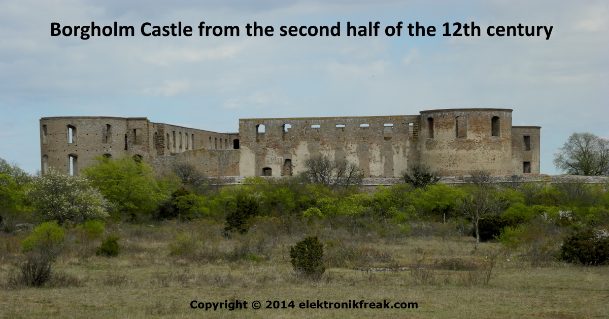 Borgholm Castle from the second half of the 12th century